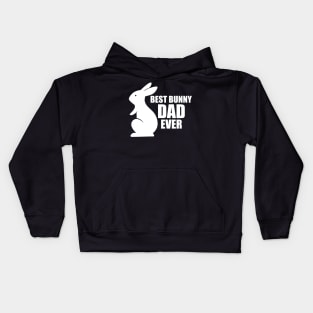 Bunny Dad - Best Bunny Dad Ever w Kids Hoodie